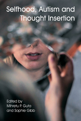 Selfhood, Autism and Thought Insertion(English, Paperback, unknown)