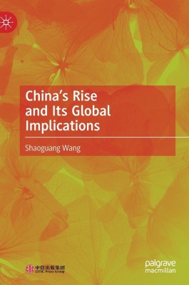 China's Rise and Its Global Implications(English, Hardcover, Wang Shaoguang)