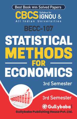 Gullybaba IGNOU CBCS BA Honours (Latest Edition) BECC-107 Statistical Methods for Economics in English IGNOU Help Book with Solved Sample Papers and Important Exam Notes Plus Guess Paper (Paperback, Gullybaba.com Panel)(Paperback, Gullybaba.com Panel)