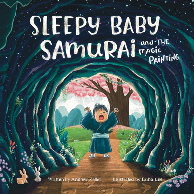 Sleepy Baby Samurai and the Magic Painting(English, Paperback, Zeller Andrew)