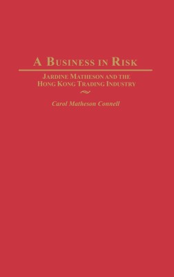 A Business in Risk(English, Hardcover, Connell Carol M.)