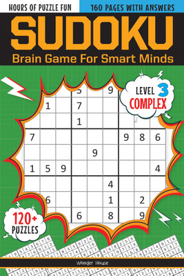 Sudoku - Brain Games for Smart Minds Level 3 Complex Brain Booster Puzzles for Kids, 120+ Fun Games(English, Paperback, Wonder House Books)