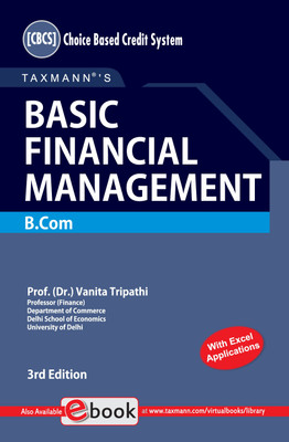 Taxmann's Basic Financial Management – Comprehensive, Authentic & Illustrated Textbook featuring elementary understanding of concepts, plus financial decision making through Excel | CBCS(Paperback, Prof. (Dr.) Vanita Tripathi)