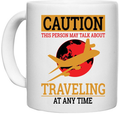 UDNAG White Ceramic Coffee / Tea 'Caution | CAUTION THIS PERSON MAY TALK ABOUT' Perfect for Gifting [330ml] Ceramic Coffee Mug(330 ml)