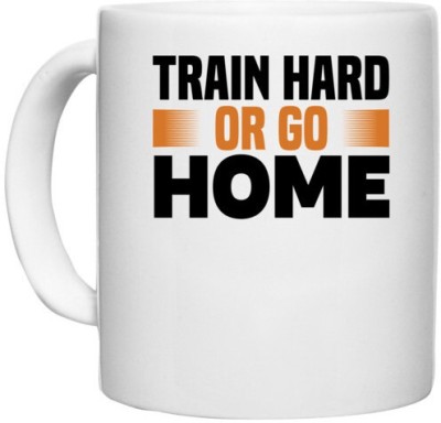UDNAG White Ceramic Coffee / Tea 'Gym | Train hard or go' Perfect for Gifting [330ml] Ceramic Coffee Mug(330 ml)