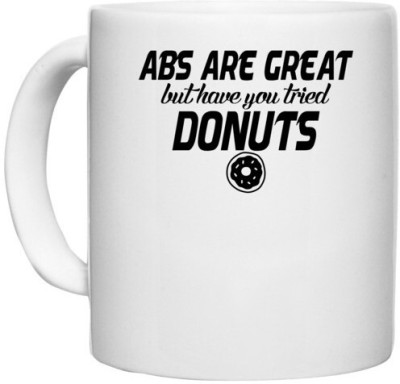 UDNAG White Ceramic Coffee / Tea '| abs are great but have you tried donuts' Perfect for Gifting [330ml] Ceramic Coffee Mug(330 ml)