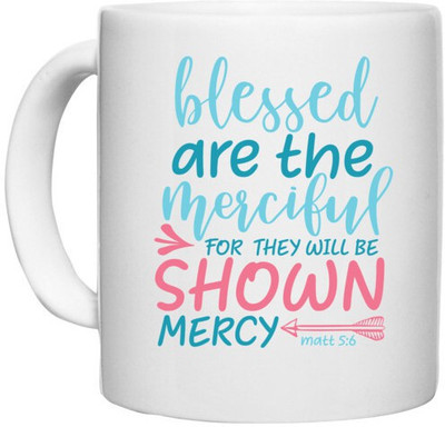 UDNAG White Ceramic Coffee / Tea 'Teacher | blessed are the merciful for they well be shown mercy matt' Perfect for Gifting [330ml] Ceramic Coffee Mug(330 ml)