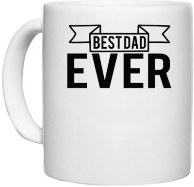 UDNAG White Ceramic Coffee / Tea 'Father | best dad ever' Perfect for Gifting [330ml] Ceramic Coffee Mug(330 ml)