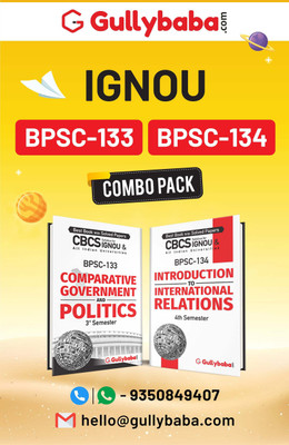 Gullybaba IGNOU BAG Psychology (Latest Edition) BPSC-133 Comparative Government And Politics|BPSC-134 Introduction To International Relations In English 3rd & 4th Semester COMBO Of IGNOU Help Books With Solved Sample Papers & Important Exam Notes Plus Guess Papers(Paperback, Gullybaba.com Panel) Gullybaba IGNOU BAG Psychology (Latest Edition) BPSC-133 Comparative Government And Politics|BPSC-134 Introduction To International Relations In English 3rd & 4th Semester COMBO Of IGNOU Help Books With Solved Sample Papers & Important Exam Notes Plus Guess Papers(Paperback, Gullybaba.com Panel)