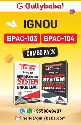 Gullybaba IGNOU BA Honours {Public Administration} BPAC-103 Administrative System At Union Level & BPAC-104 Administrative System At State And District In English 2nd Semester Combo Of IGNOU Help Book With Solved Sample Papers And Important Exam Notes Plus Guess Paper(Paperback, Gullybaba Publishing Gullybaba IGNOU BA Honours {Public Administration} BPAC-103 Administrative System At Union Level & BPAC-104 Administrative System At State And District In English 2nd Semester Combo Of IGNOU Help Book With Solved Sample Papers And Important Exam Notes Plus Guess Paper(Paperback, Gullybaba Publishing