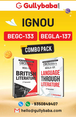 Gullybaba IGNOU BAG {English} BEGC-133 British Literature & BEGLA-137 Language Through Literature In English 3rd Semester Combo Of IGNOU Help Book With Solved Sample Papers And Important Exam Notes Plus Guess Paper(Paperback, Gullybaba Publishing House Pvt. Ltd.) Gullybaba IGNOU BAG {English} BEGC-133 British Literature & BEGLA-137 Language Through Literature In English 3rd Semester Combo Of IGNOU Help Book With Solved Sample Papers And Important Exam Notes Plus Guess Paper(Paperback, Gullybaba Publishing House Pvt. Ltd.)