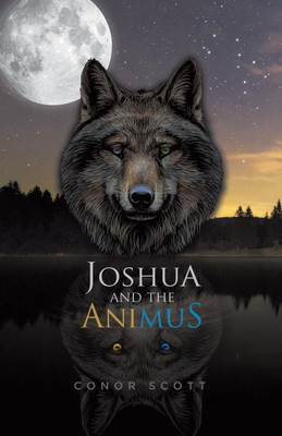Joshua and the Animus(English, Paperback, Scott Conor)