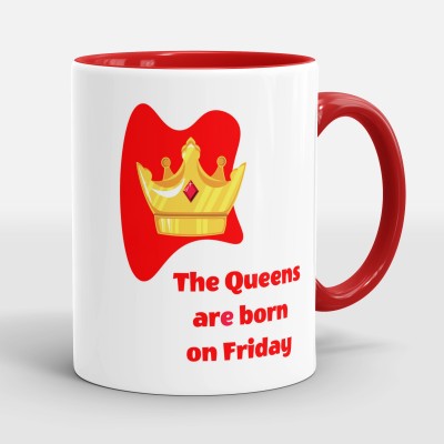 Sublikraft Queens Are Born On Friday Ceramic Coffee Mug(330 ml)