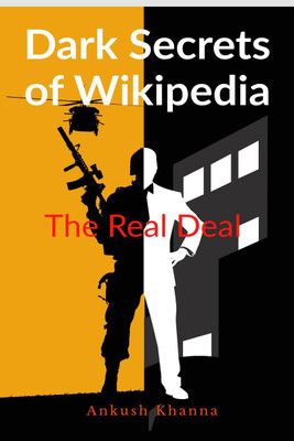 The Dark Secrets of Wikipedia(English, Paperback, Ankush Khanna)