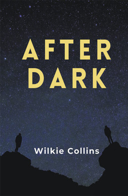 After Dark(Paperback, Wilkie Collins)