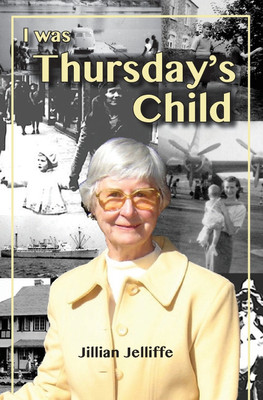 I was Thursday's Child(English, Paperback, Jelliffe Jillian)