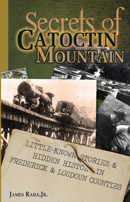 Secrets of Catoctin Mountain(English, Paperback, Rada James Jr)