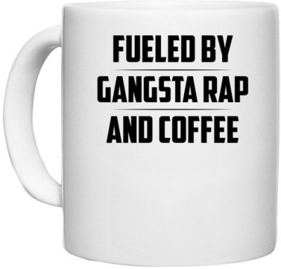 UDNAG White Ceramic Coffee / Tea 'Coffee | FUELED BY GANGSTA RAP AND COFFEE' Perfect for Gifting [330ml] Ceramic Coffee Mug(330 ml)