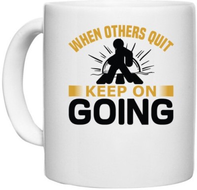 UDNAG White Ceramic Coffee / Tea 'Never give up | When others quit' Perfect for Gifting [330ml] Ceramic Coffee Mug(330 ml)