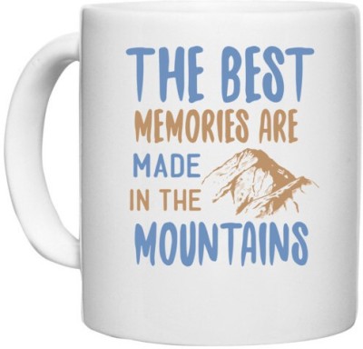 UDNAG White Ceramic Coffee / Tea 'Adventure | The Best Memories Are Made In The Mountains' Perfect for Gifting [330ml] Ceramic Coffee Mug(330 ml)