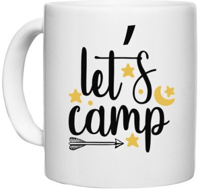 UDNAG White Ceramic Coffee / Tea 'Camp | Let's camp' Perfect for Gifting [330ml] Ceramic Coffee Mug(330 ml)