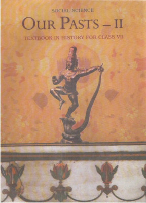 Social Science Our Pasts - Ii Text Book In History For Class Vii (Paperback, NCERT)(Hardcopy Paperbook, NCERT)