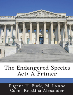 The Endangered Species Act(English, Paperback, Kristina Alexander)