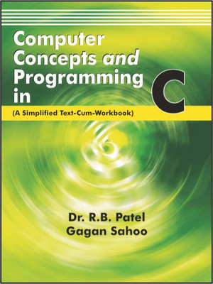 Computer Concepts and Programming in C 1 Edition(English, Paperback, Patel RB)