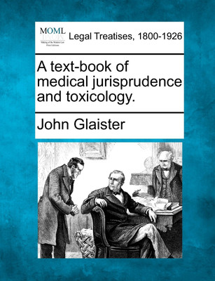 A text-book of medical jurisprudence and toxicology.(English, Paperback, Glaister John)