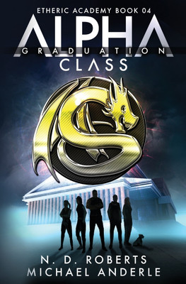 Alpha Class - Graduation(English, Paperback, Anderle Michael)