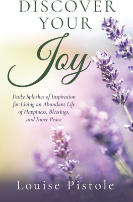 Discover Your Joy(English, Paperback, Pistole Louise)