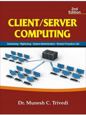 Client/ Server Computing 2 Edition(English, Paperback, Trivedi Munesh Chandra)