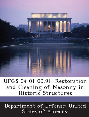 UFGS 04 01 00.91(English, Paperback, Department of Defense: United States of)