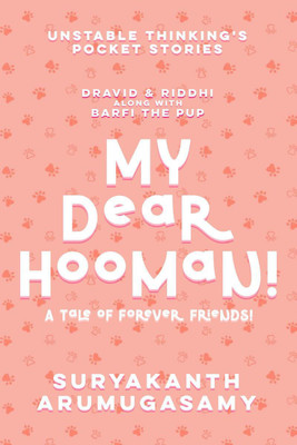 My Dear Hooman!(English, Paperback, Arumugasamy Suryakanth)