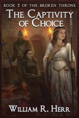 The Captivity of Choice(English, Paperback, Herr William R)
