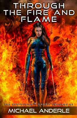 Through The Fire and Flame(English, Paperback, Anderle Michael)