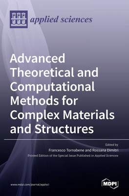 Advanced Theoretical and Computational Methods for Complex Materials and Structures(English, Hardcover, unknown)