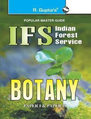 IFS Indian Forest Service Botany Examination - (Paper I & II) Main Guide 2022 Edition (English, Paperback, Gupta R.)(Paperback, By R Gupta)