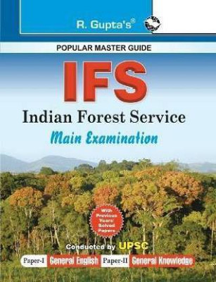 Upsc-Ifs Indian Forest Service Examinations Guide (Paper 1 & 2) - (PAPER-I: General English & PAPER-II: General Knowledge) 2021 Edition(Paperback, By R Gupta)