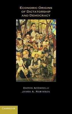 Economic Origins of Dictatorship and Democracy First  Edition(English, Hardcover, Acemoglu Daron)