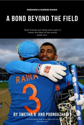 A BOND BEYOND THE FIELD(English, Paperback, R.swetha)