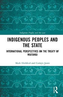 Indigenous Peoples and the State(English, Hardcover, Hickford Mark)