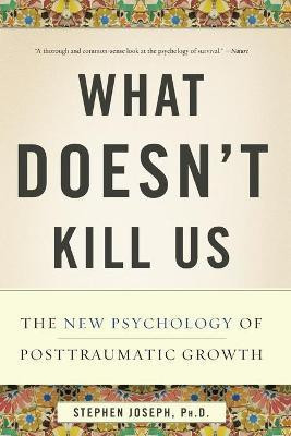 What Doesn't Kill Us(English, Paperback, Joseph Stephen)