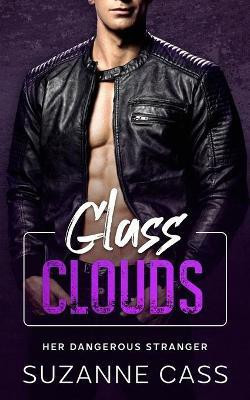 Glass Clouds(English, Paperback, Cass Suzanne)
