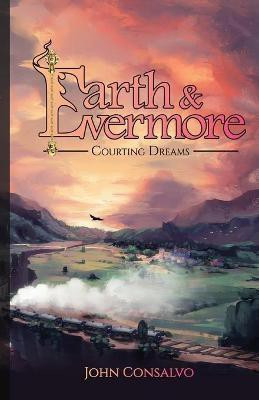Earth & Evermore(English, Paperback, Consalvo John)
