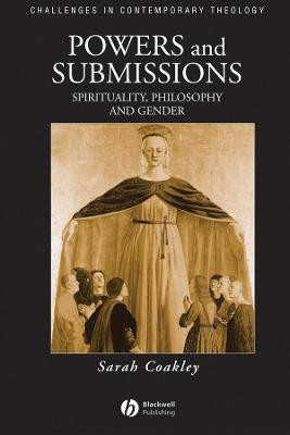 Powers and Submissions(English, Hardcover, Coakley Sarah)