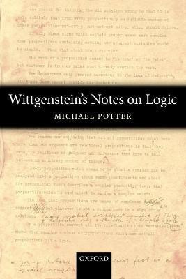 Wittgenstein's Notes on Logic(English, Paperback, Potter Michael)