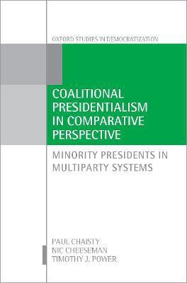 Coalitional Presidentialism in Comparative Perspective(English, Hardcover, Chaisty Paul)