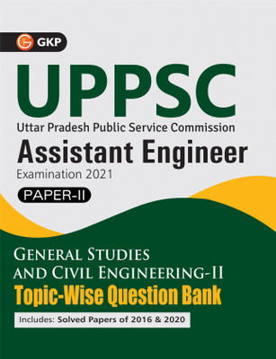 UPPSC 2020-21 : Combined State Engineering Services - Paper II General Studies & Civil Engineering II Topic wise Question Bank - Assistant Engineer By GKP(Paperback, G.K. Publications (P) Ltd.) UPPSC 2020-21 : Combined State Engineering Services - Paper II General Studies & Civil Engineering II Topic wise Question Bank - Assistant Engineer By GKP(Paperback, G.K. Publications (P) Ltd.)