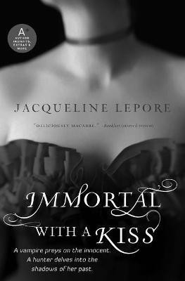 Immortal with a Kiss(English, Paperback, unknown)